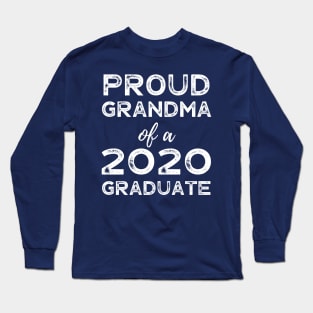 Womens Proud Grandma Of A 2020 Graduate Class Graduation Long Sleeve T-Shirt